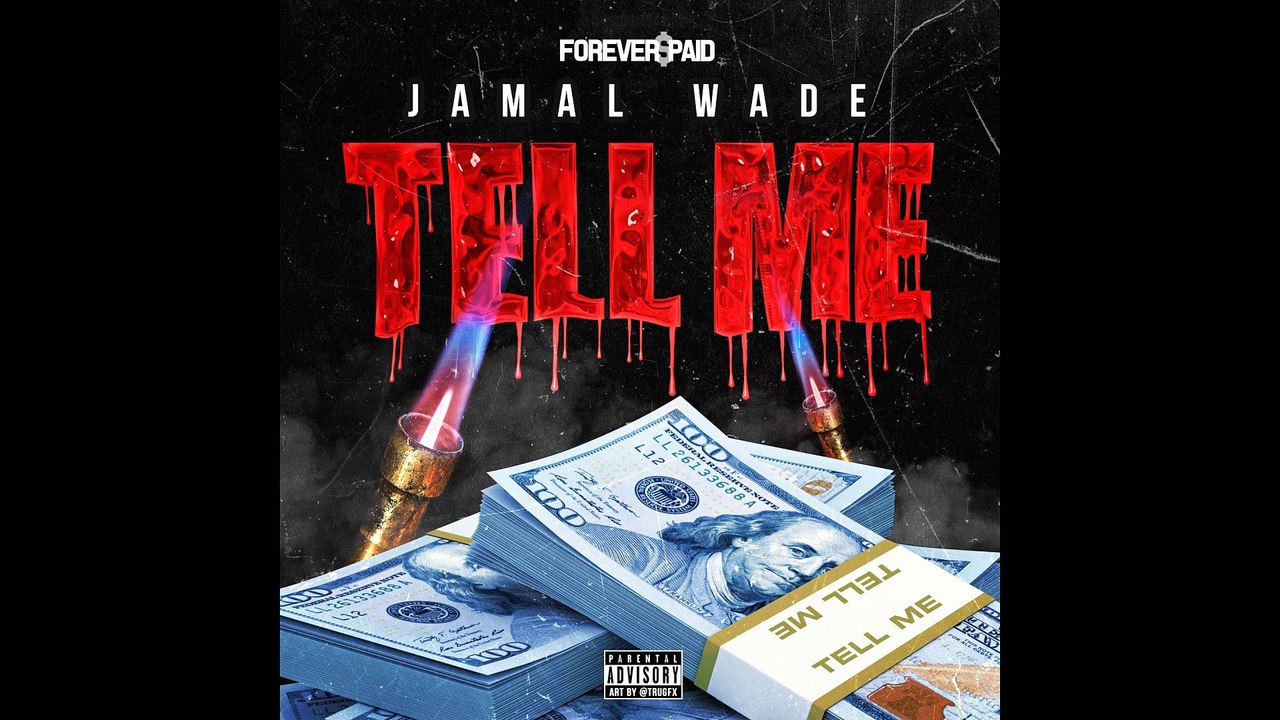 Tell Me - Jamal Wade