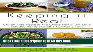 Read Book Keeping it Real: Gluten Free Recipes the Whole Family Will Love Full eBook