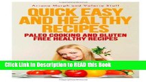 Read Book Quick Easy and Healthy Recipes: Paleo Cooking and Gluten Free Healthy Recipes Full eBook