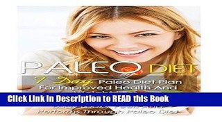 Read Book Paleo Diet: 7 Day Paleo Diet Plan For Improved Health And Weight Loss-Transform The Way