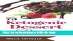 Read Book Ketogenic Diet: 75 Sinfully Delicious, Ultra 