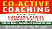 [Read Book] Co-Active Coaching: New Skills for Coaching People Toward Success in Work and, Life Mobi