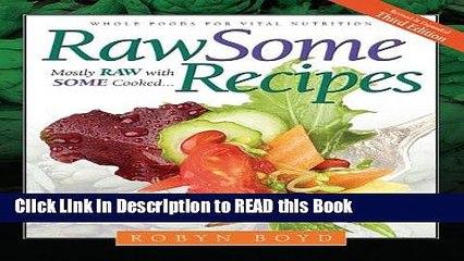 Read Book Rawsome Recipes: Whole Foods for Vital Nutrition Full eBook