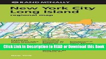 PDF [FREE] DOWNLOAD Rand Mcnally New York City/ Long Island: Regional Map Read Online