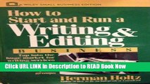 [Popular Books] How to Start and Run a Writing and Editing Business (Wiley Small Business