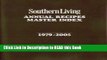 PDF Online Southern Living Annual Recipes Master Index 1979-2005 Full eBook