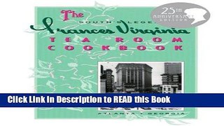 PDF Online The South s Legendary Frances Virginia Tea Room Cookbook Full Online