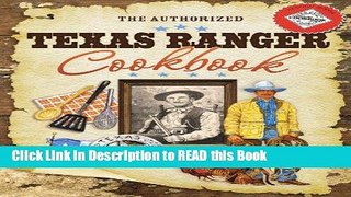 Read Book The Authorized Texas Ranger Cookbook Full eBook