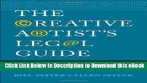 [Read Book] The Creative Artist s Legal Guide: Copyright, Trademark and Contracts in Film and