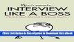 [Read Book] Interview Like A Boss: The most talked about book in corporate America. Kindle