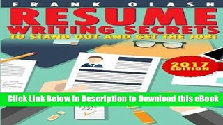 [Read Book] Resume Writing 2017: Resume Writing Secrets to Stand Out and Get the Job! How to Write