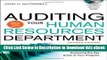 [Read Book] Auditing Your Human Resources Department: A Step-by-Step Guide to Assessing the Key