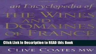 Read Book An Encyclopedia of the Wines and Domaines of France Full eBook