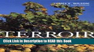 Download eBook Terroir: The Role of Geology, Climate, and Culture in the Making of French Wines