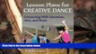 PDF  Lesson Plans for Creative Dance: Connecting With Literature, Arts, and Music Sally Carline