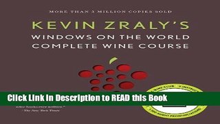 Read Book Kevin Zraly s Windows on the World Complete Wine Course (Kevin Zraly s Complete Wine
