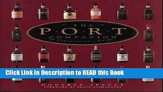Read Book The Port Companion: A Connoisseur s Guide Full eBook