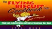 BEST PDF The Flying Biscuit Cafe Cookbook: Breakfast and Beyond Read Online