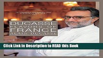 Read Book Ducasse: Flavors of France Full eBook