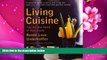 READ book Living Cuisine: The Art and Spirit of Raw Foods (Avery Health Guides) Renee Loux