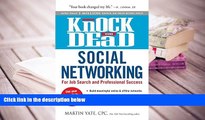 PDF [DOWNLOAD] Knock  em Dead Social Networking: For Job Search and Professional Success Martin