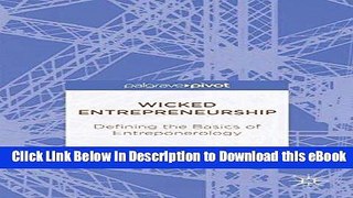 DOWNLOAD Wicked Entrepreneurship: Defining the Basics of Entreponerology Online PDF