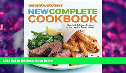 READ book Weight Watchers New Complete Cookbook, Fifth Edition: Over 500 Delicious Recipes for the