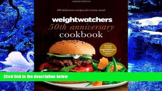 DOWNLOAD [PDF] Weight Watchers 50th Anniversary Cookbook: 280 Delicious Recipes for Every Meal