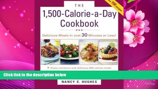 READ book The 1500-Calorie-a-Day Cookbook Nancy Hughes Pre Order