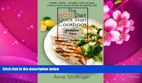 READ book The HCG Diet Quick Start Cookbook: Volume Two Anne Wolfinger Pre Order