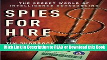 PDF [FREE] DOWNLOAD Spies for Hire: The Secret World of Intelligence Outsourcing Read Online