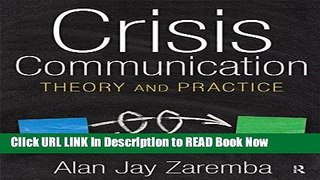 [Popular Books] Crisis Communication: Theory and Practice Full Online