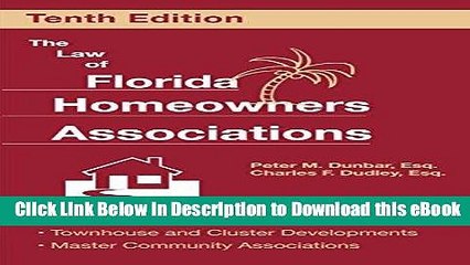 [Read Book] The Law of Florida Homeowners Associations (Law of Florida Homeowners Associations