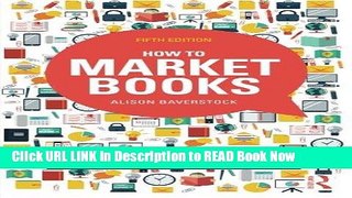 [Popular Books] How to Market Books Full Online
