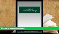BEST PDF  Language Curriculum Design (ESL   Applied Linguistics Professional Series) I.S.P Nation