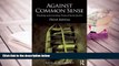 BEST PDF  Against Common Sense: Teaching and Learning Toward Social Justice Kevin K. Kumashiro For