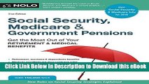 [Read Book] Social Security, Medicare   Government Pensions: Get the Most Out of Your Retirement