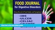 DOWNLOAD [PDF] Food Journal for Digestive Disorders: Keep Record of Food Intake and Symptoms in