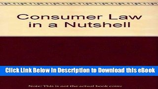 [Read Book] Consumer Law in a Nutshell (NUTSHELL SERIES) Kindle
