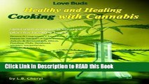 Download eBook Love Buds: Healthy and Healing: Recipes with Weed and Pot (Cooking with Cannabis)