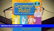 BEST PDF  Grammar Rulz!: Daily practice * Social studies themes * Tech-friendly Erik Ortman  Pre