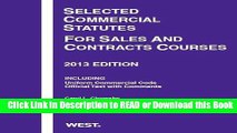 PDF [FREE] DOWNLOAD Selected Commercial Statutes For Sales and Contracts Courses, 2013 (Selected