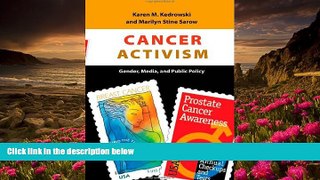 READ book Cancer Activism: Gender, Media, and Public Policy Karen Kedrowski For Kindle