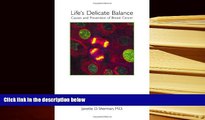 READ book Life s Delicate Balance: Causes and Prevention of Breast Cancer Janette Sherman Pre Order
