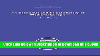 [Read Book] Economic and Social History of Medieval Europe (Economic History (Routledge)) (Volume