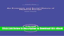 [Read Book] Economic and Social History of Medieval Europe (Economic History (Routledge)) (Volume