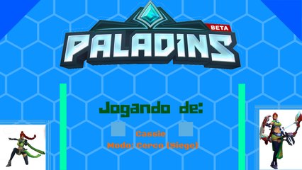 Gameplay de Sexta: PALADINS - "Começando com a Cassie no jogo"