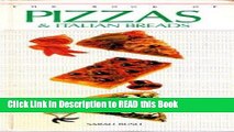 Read Book BOOK OF PIZZAS   ITALIAN BREADS Full Online