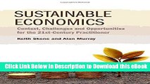 [Read Book] Sustainable Economics: Context, Challenges and Opportunities for the 21st Century