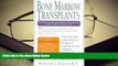 READ book Bone Marrow Transplants: A Guide for Cancer Patients and Their Families Marianne, R.N.